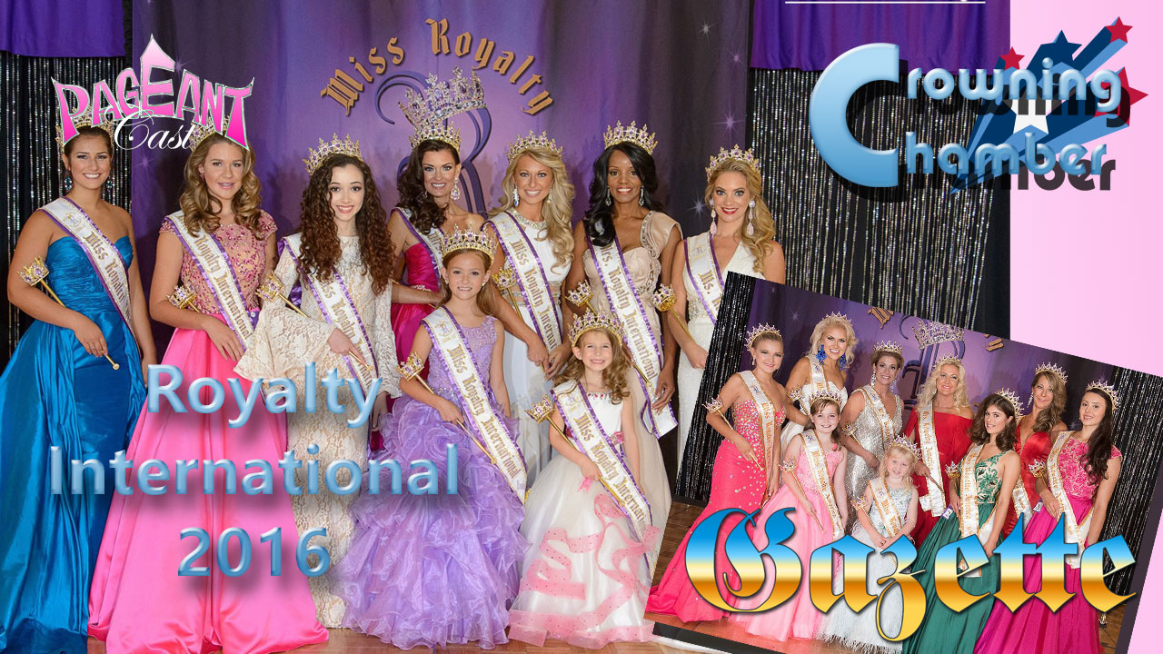 Crowning Chamber: Royalty International 2016