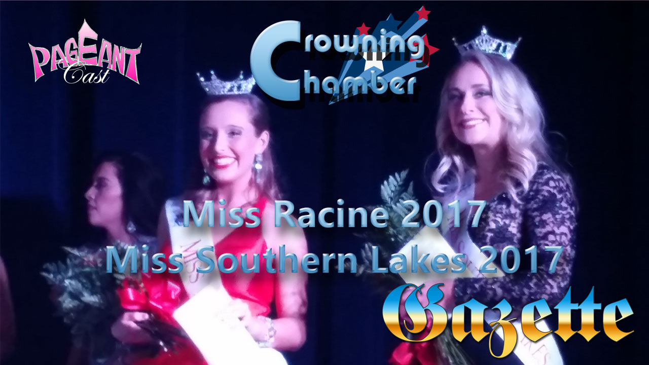 PageantCast Gazette: 2017 Miss Racine / Miss Southern Lakes Pageant