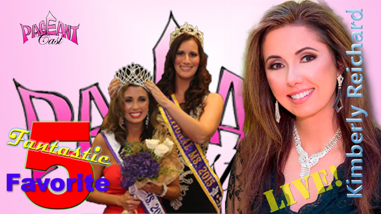 Kimberly Reichard, National Ms. 2016: Fantastic Favorite Five