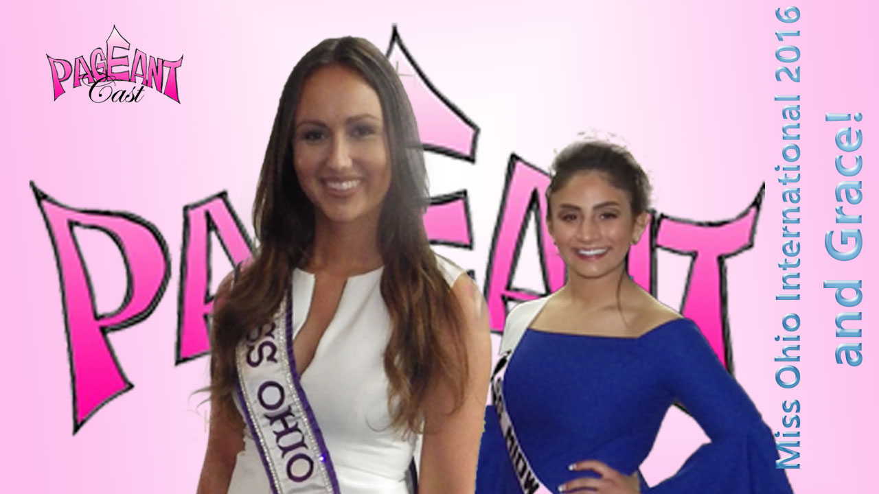 Miss Ohio International 2016 and Grace!