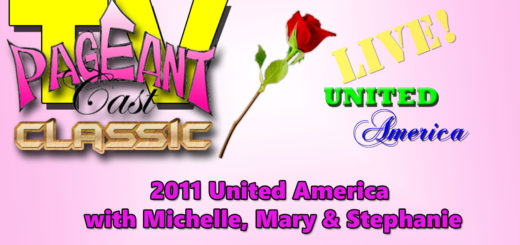 PageantCasTV: 2011 United America with Michelle, Mary & Stephanie